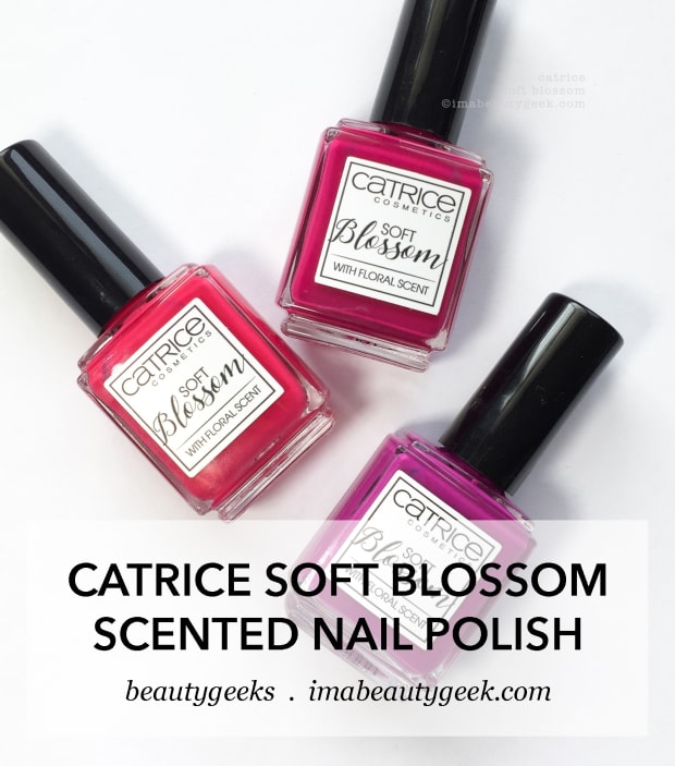 CATRICE SOFT BLOSSOM SCENTED NAIL POLISH SWATCHES 2017 - Beautygeeks