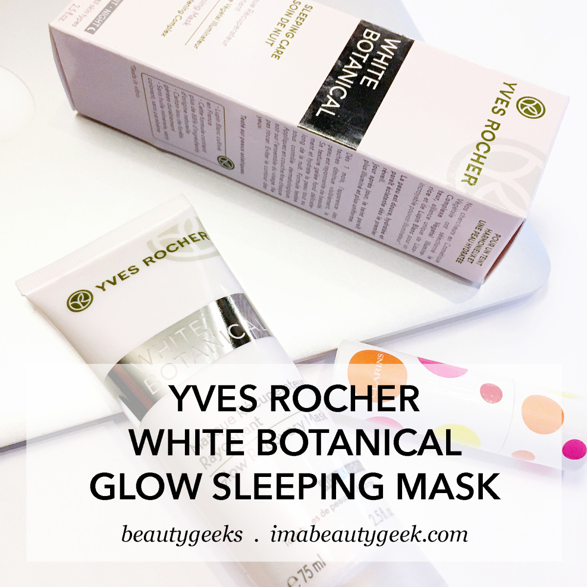 Yves Rocher White Botanical Glow Sleeping Mask - BEAUTYGEEKS
