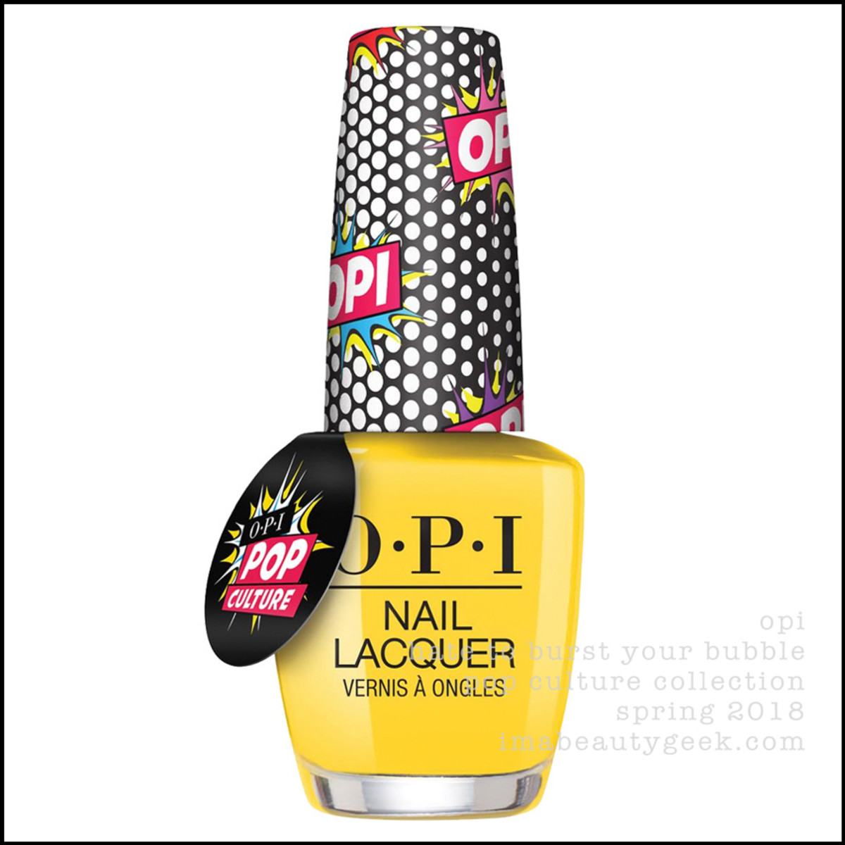 OPI Pop Culture Collection 2018 - OPI Hate To Burst Your Bubble