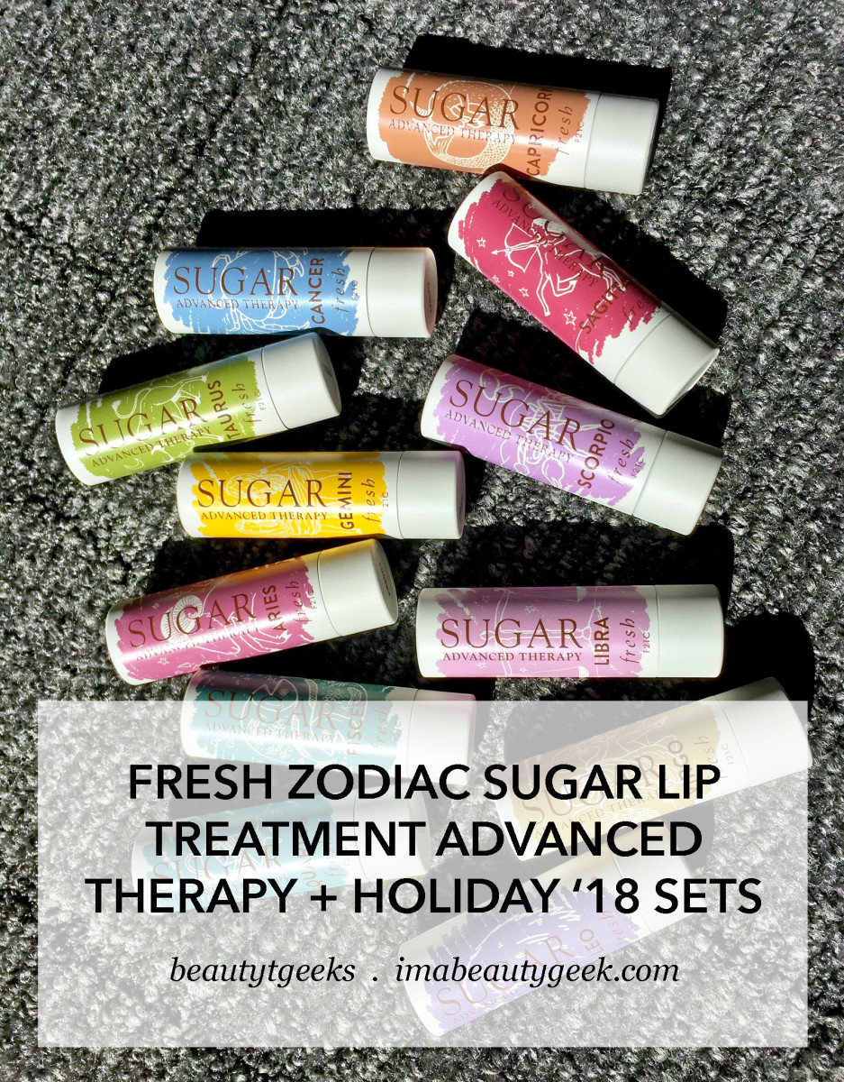 FRESH Zodiac Sugar Lip Treatment Advanced Therapy and Holiday 2018 sets