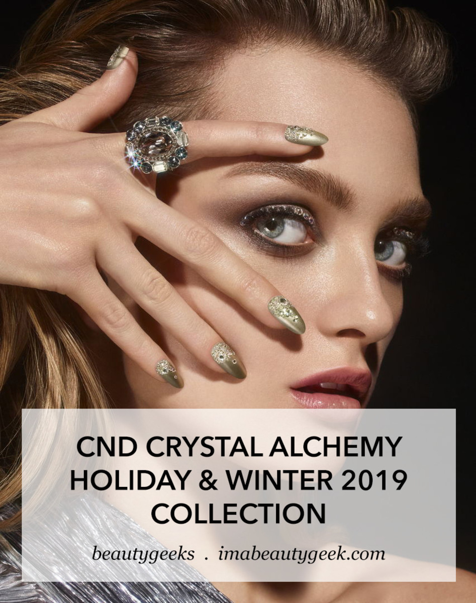 CND Crystal Alchemy Vinylux and Shellac collections 2019