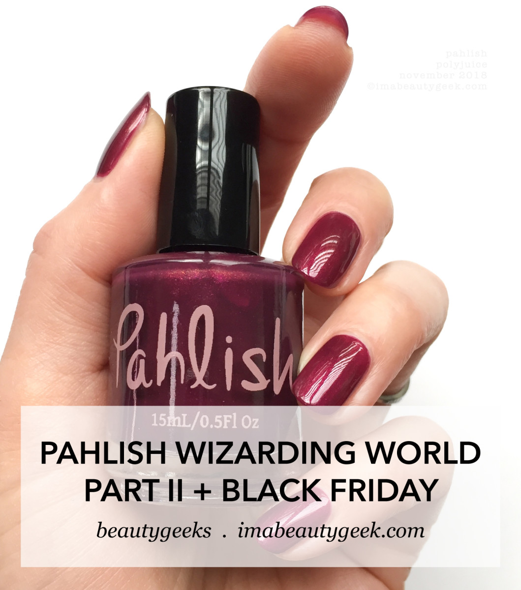 Pahlish Black Friday 2018 Wizarding World Part 2 Collection Swatches Review
