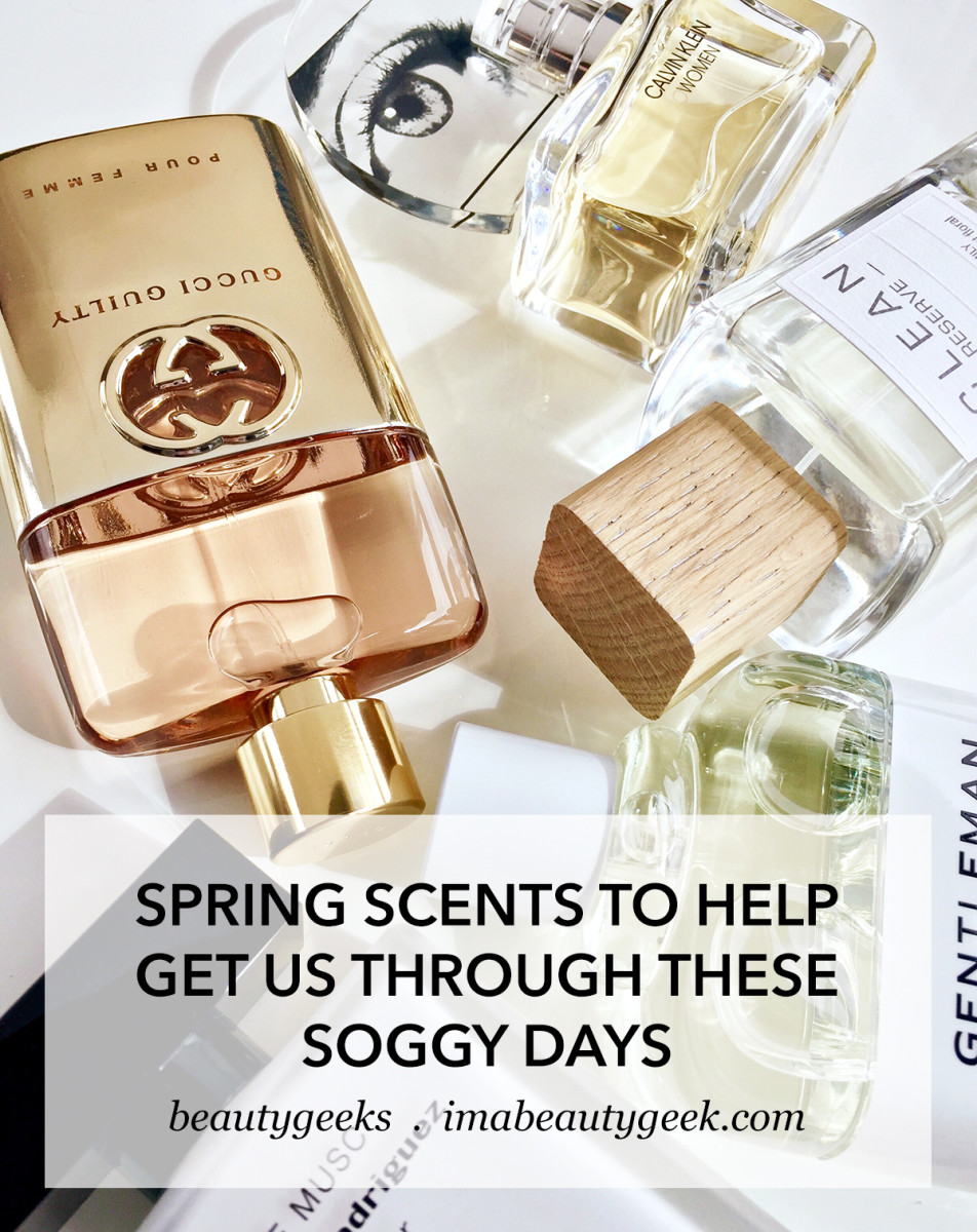 BEST SPRING 2019 FRAGRANCES TO HELP WITH SOGGY DAYS